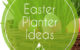 Easter Spring planters for porch decor, container gardens